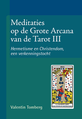 Meditaties op de Grote Arcana van de Tarot III