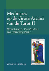 Meditaties op de Grote Arcana van de Tarot (II)