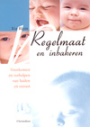 Regelmaat en inbakeren