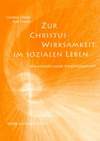 Zur Christus-Wirksamkeit im sozialen Leben