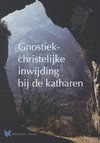 Gnostiek-christelijke inwijding bij de katharen