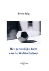Het geestelijke licht van de Waldorfschool