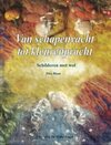 Van schapenvacht tot kleurenpracht
