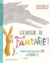 Gebruik je fantasie!