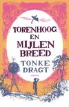 Torenhoog en mijlenbreed