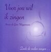 Voor jou wil ik zingen