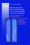 Meditation und Seelenprüfungen