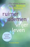 Ruimer ademen, vrijer leven