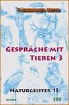 Gespräche mit Tieren 3