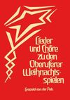 Lieder und Chöre zu den Oberuferer Weihnachtsspielen