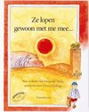 Ze lopen gewoon met me mee...