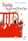 Keteltje - op pad met Prins Opa