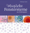 Magische Fenstersterne