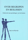 Over begrijpen en beslissen