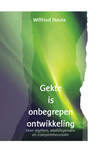 Gekte is onbegrepen ontwikkeling