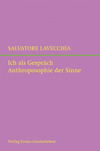 Ich als Gespräch - Anthroposophie der Sinne