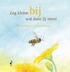 Zeg kleine bij... wat dans jij mooi