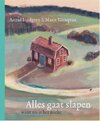 Alles gaat slapen
