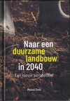 Naar een duurzame landbouw in 2040 (antiquariaat)