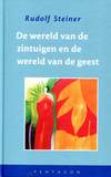 De wereld van de zintuigen en de wereld van de geest