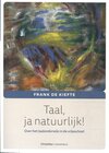 Taal, ja natuurlijk!