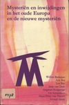 Mysterien en inwijdingen in het oude Europa en de nieuwe mysterien. (antiquariaa