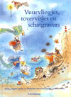 Vuurvliegjes, tovervisjes en schatgravers