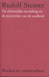 De christelijke inwijding en de mysteriën van de oudheid (antiquariaat)