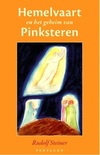 Hemelvaart en het geheim van Pinksteren