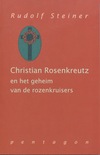 Christian Rosenkreuz en het geheim van de rozenkruisers (antiquariaat)