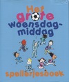 Het grote woensdagmiddag spelletjesboek (antiquariaat)