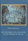 Het mysterie van Golgotha en de Russische graal