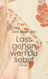 Lass gehen wen du liebst