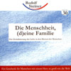 Die Menschheit, (d)eine Familie