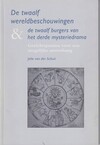 De twaalf wereldbeschouwingen & de twaalf burgers van het derde mysteriedram