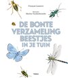 De bonte verzameling beestjes in de tuin