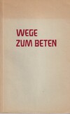 Wege zum beten (antiquariaat)