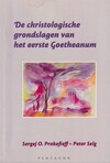 De christologische grondslagen van het eerste Goetheanum (antiquariaat)