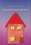 Het kind bouwt zijn huis (antiquariaat)