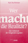 Wer Macht die Realität?