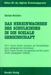 Das Hereinwachsen des Schulkindes in die soziale Gemeinschaft