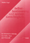 Selbstbestimmung und soziale Gerechtigkeit