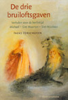 De drie bruiloftsgaven