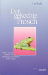 Der gekochte Frosch