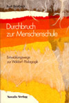 Durchbruch zur Menschenschule