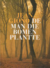 De man die bomen plantte