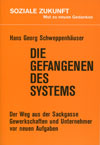 Die Gefangenen des Systems