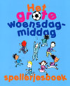 Het grote woensdagmiddag spelletjesboek