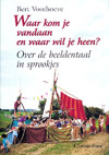 Waar kom je vandaan en waar wil je heen?