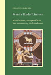 Mani & Rudolf Steiner